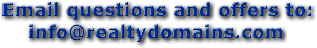 Email questions and offers to info@realtydomains.com